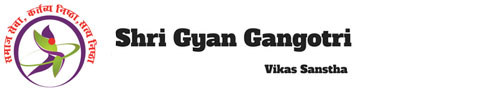 Shri Gyan Gangotri Vikas Sanstha